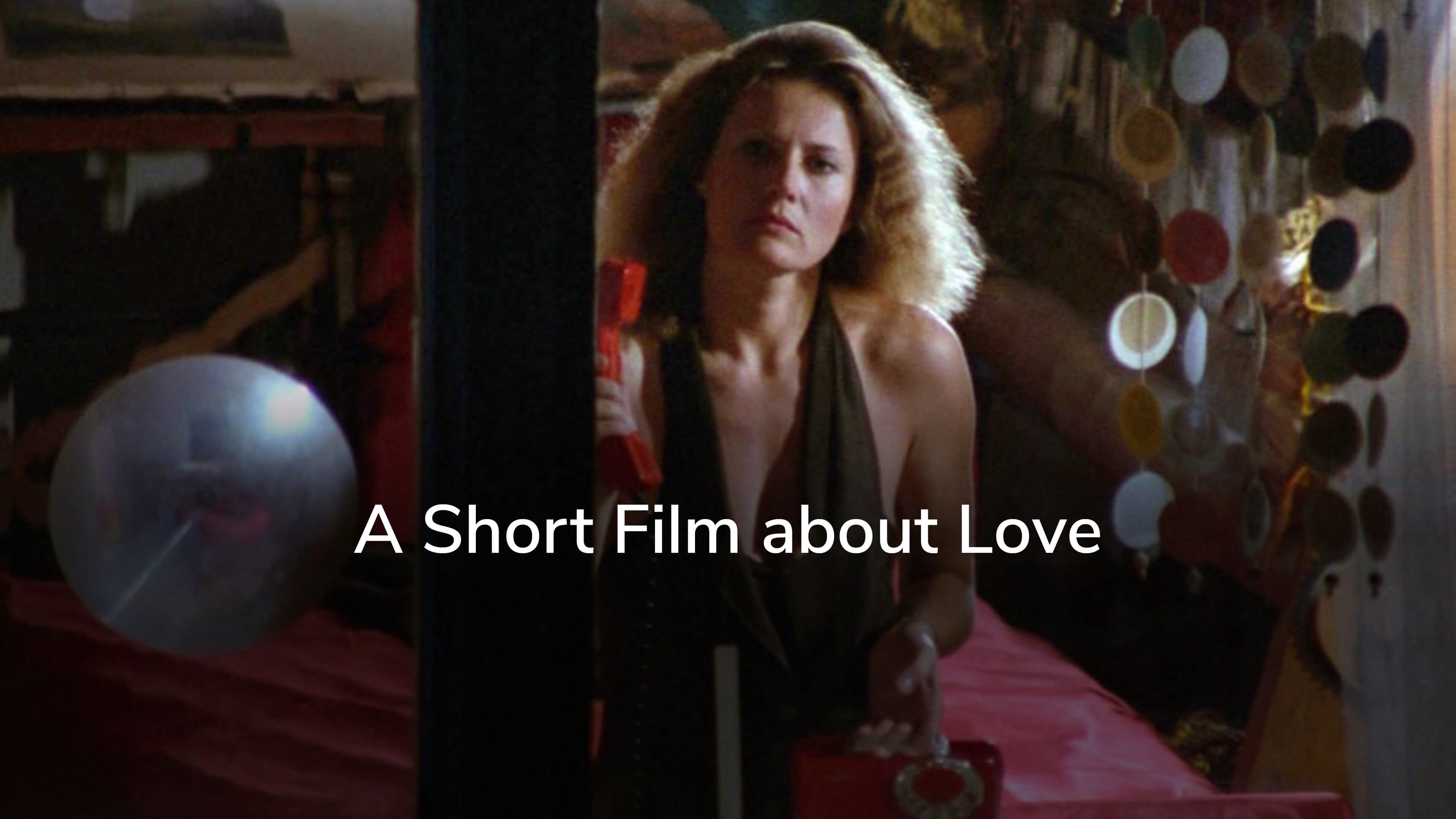 A Short Film about Love