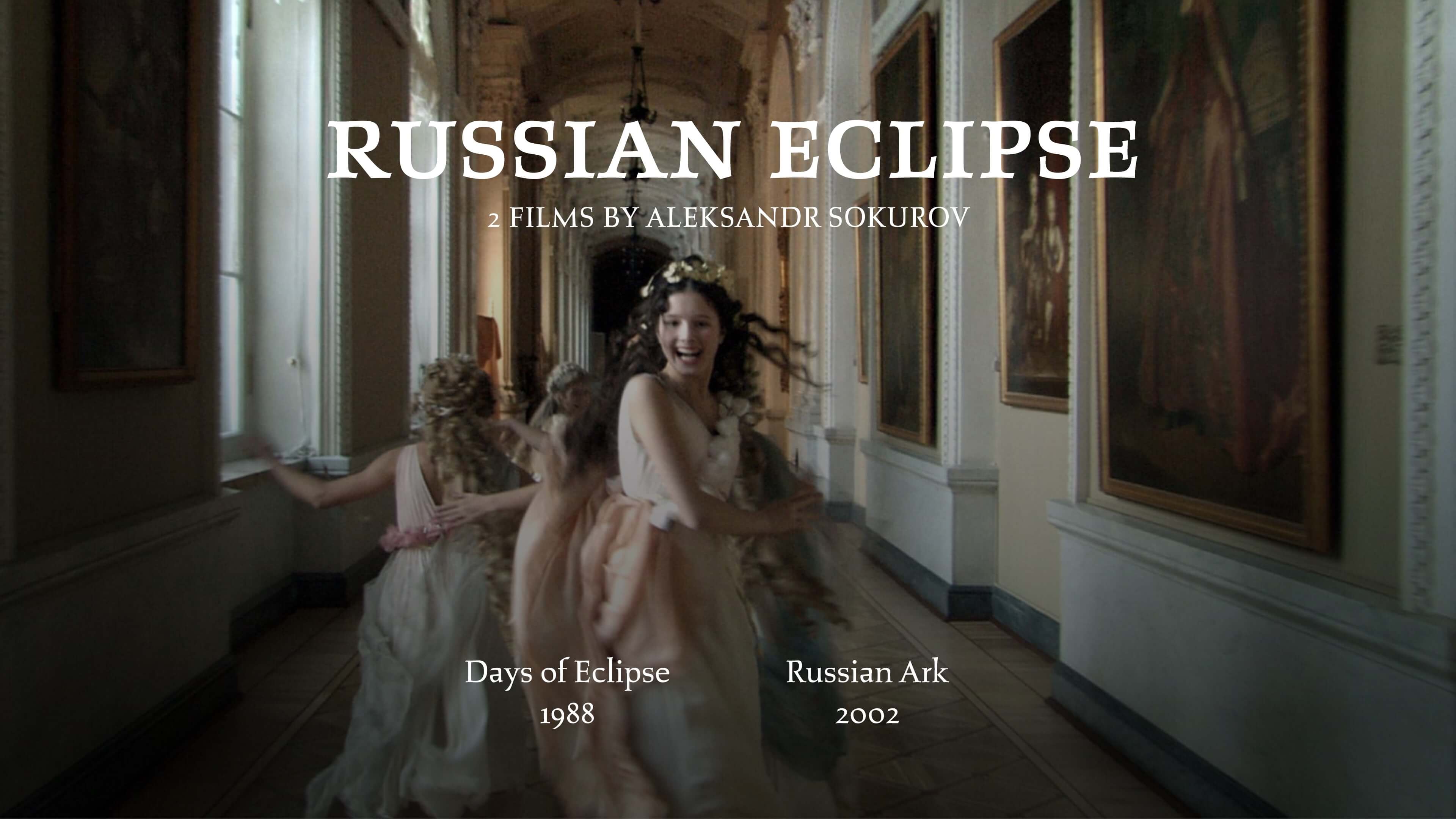 Russian Eclipse: two films by Aleksandr Sokurov