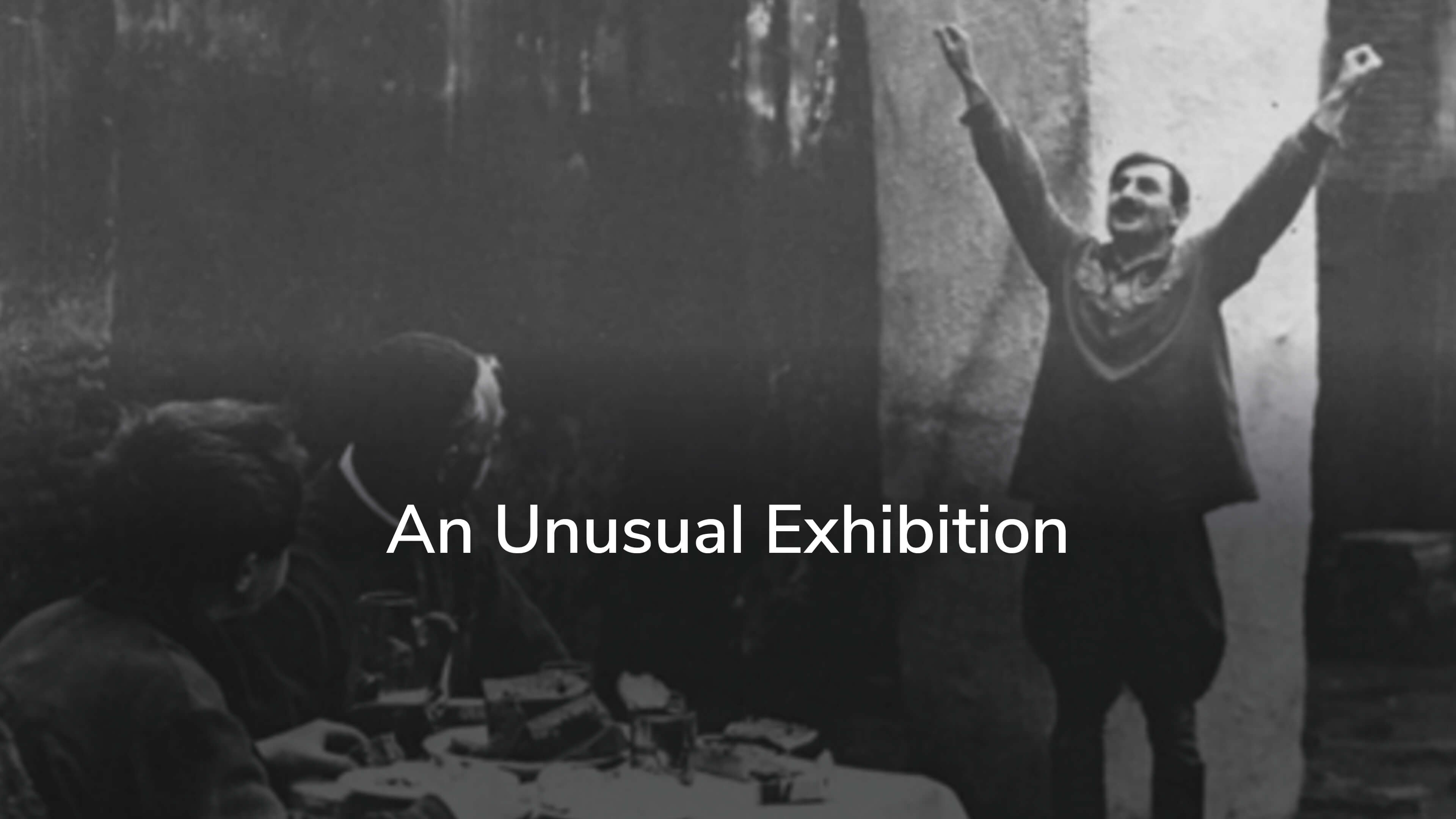 An Unusual Exhibition