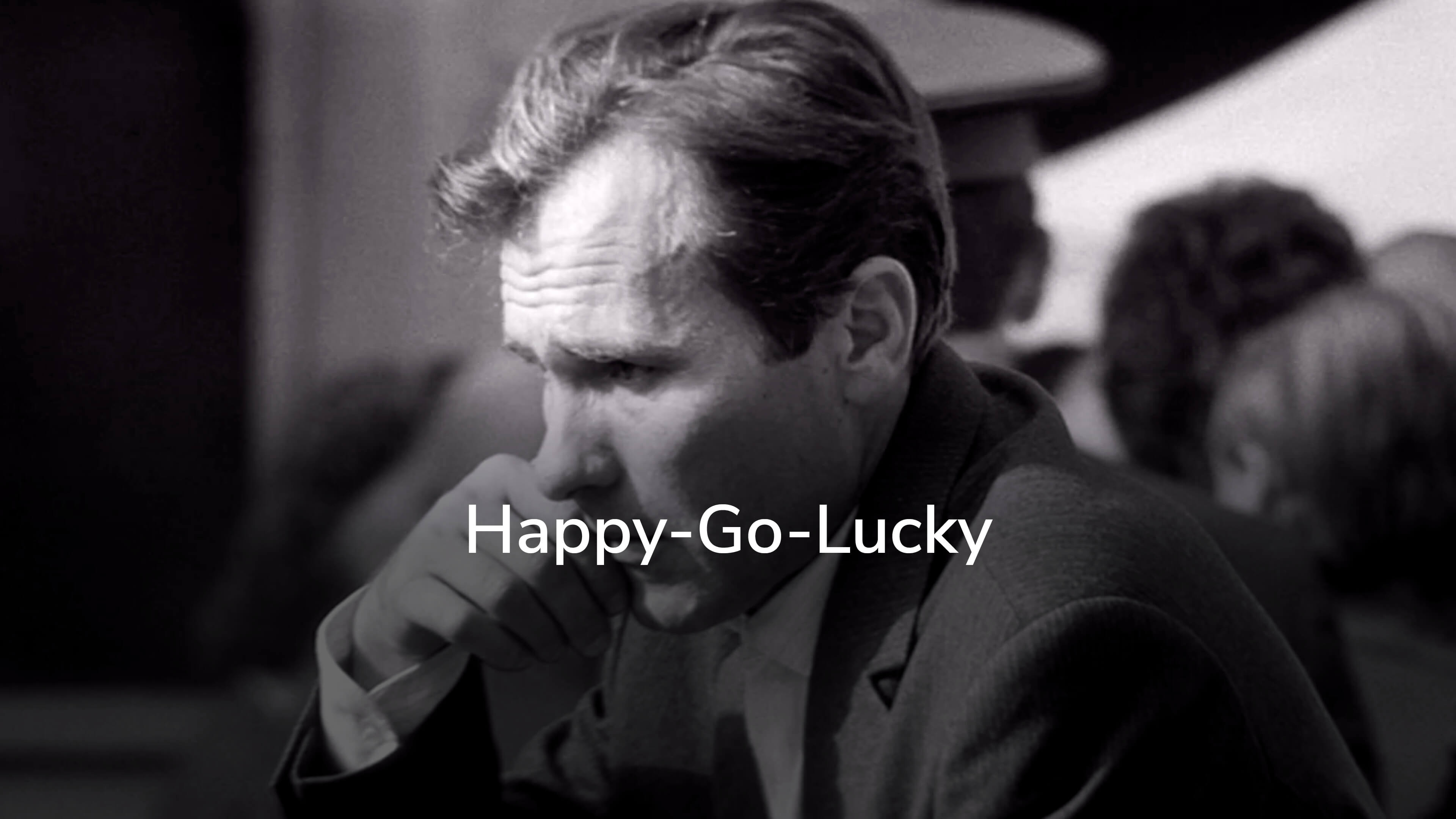 Happy-Go-Lucky
