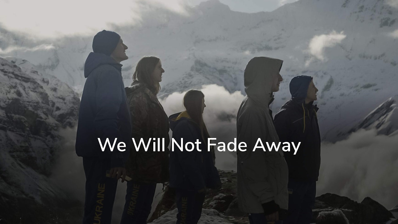 We Will Not Fade Away