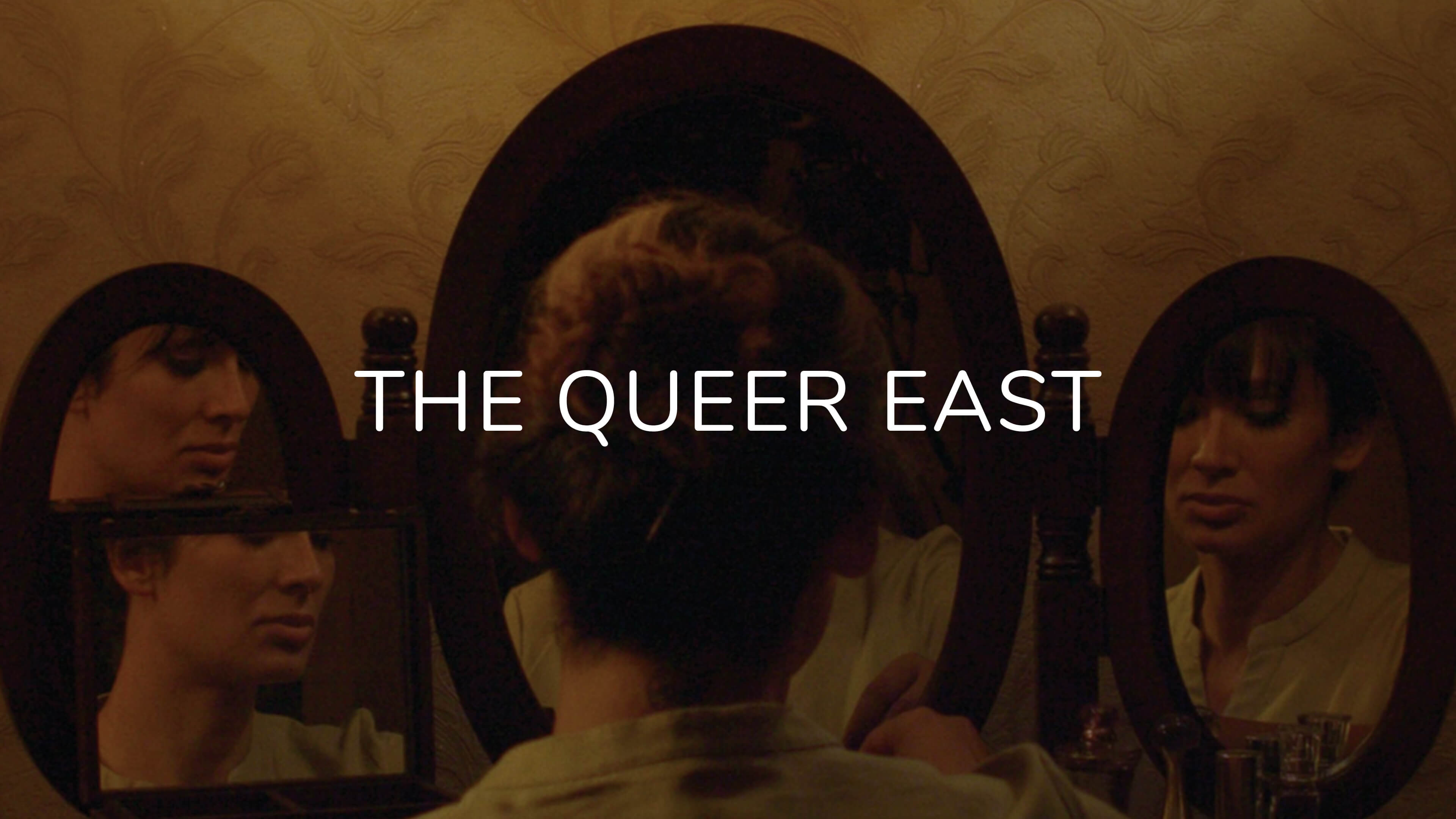 The Queer East