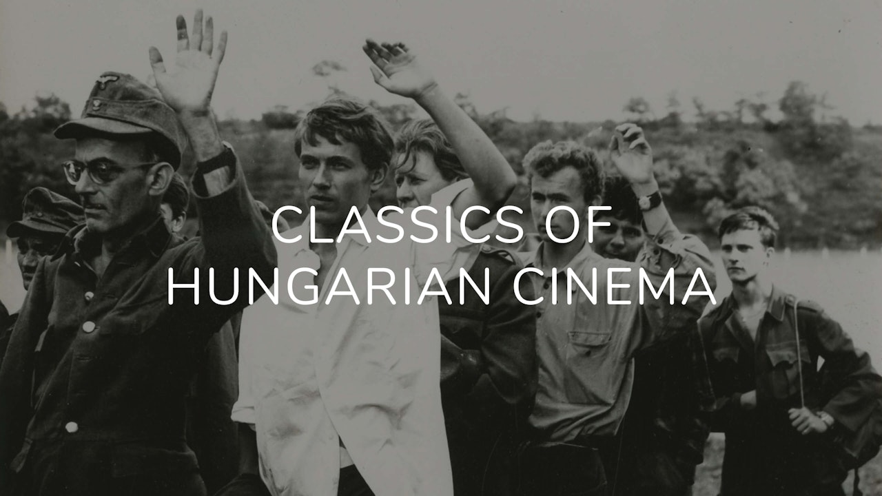 Classics of Hungarian Cinema