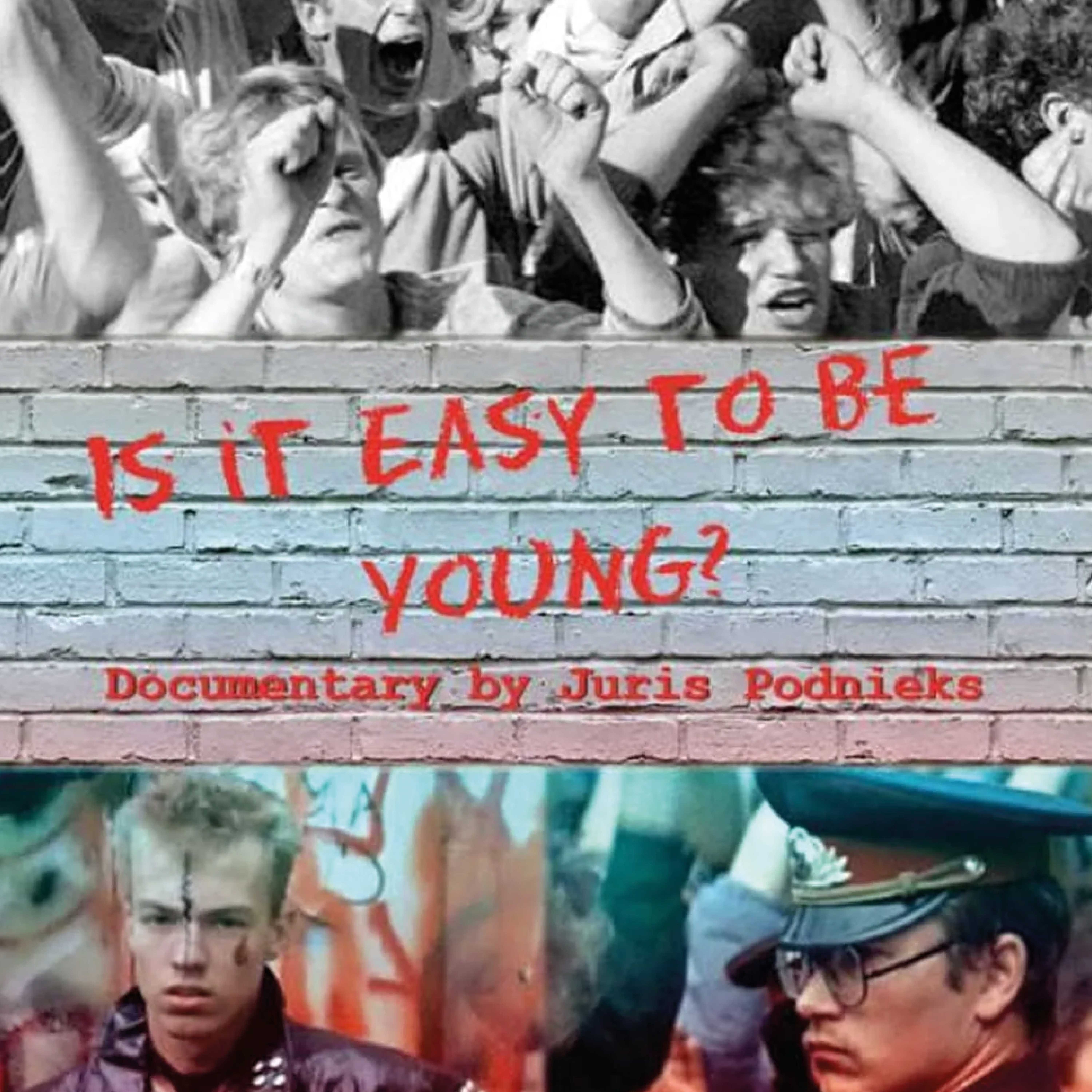 Is It Easy to be Young?