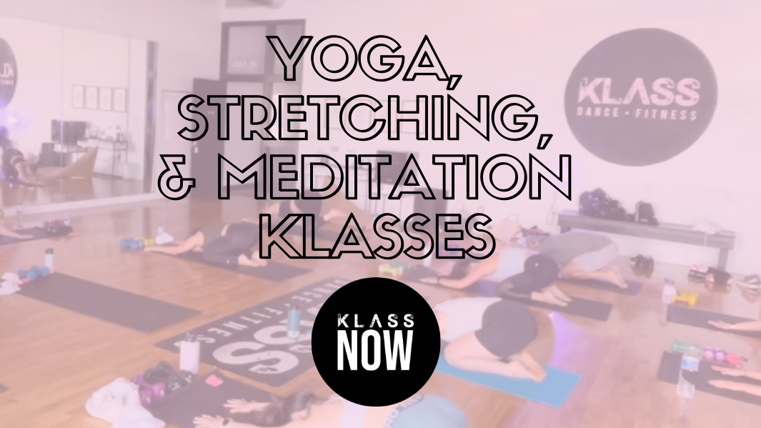 Yoga, Stretching, and Meditation Klasses
