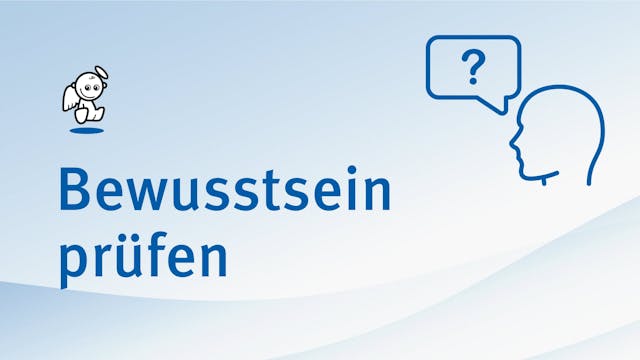 03 Bewusstsein prüfen