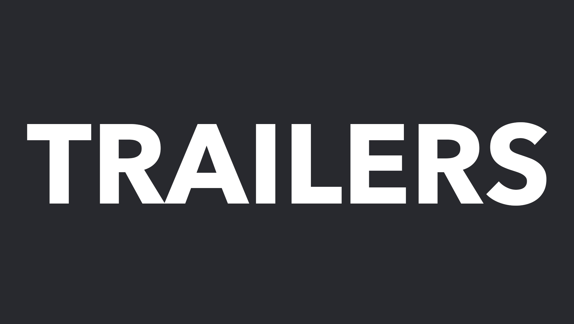 Trailers