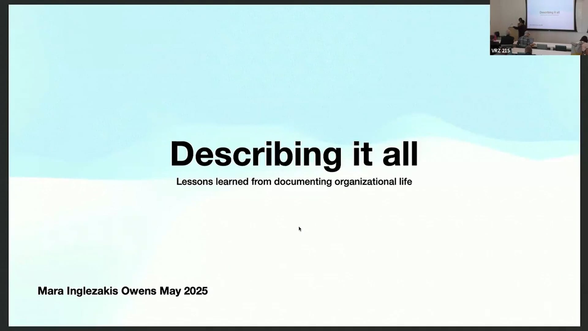 Describing it All: Lessons Learned from Documenting Organizational Life
