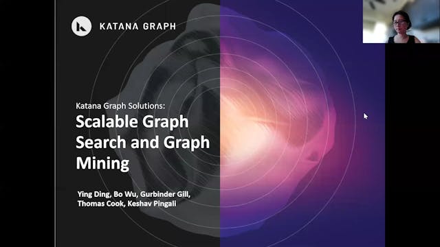 Ying Ding | Katana Graph Solutions: Scalable Graph Search & Graph Mining