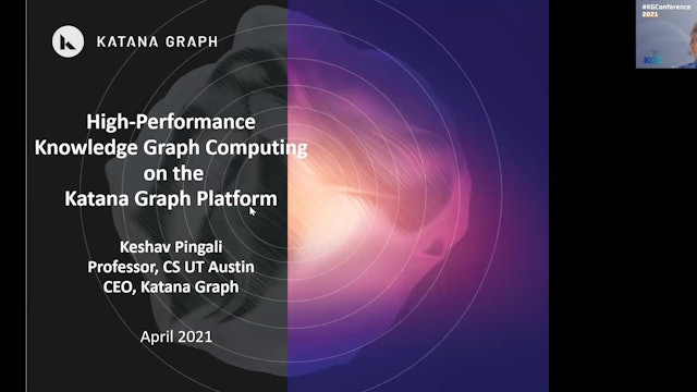Keshav Pingali | High Performance Knowledge Graph Computing On Katana Graph