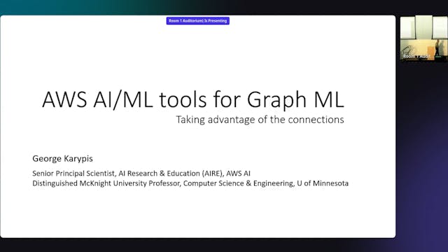 Keynote Session: AWS AI/ML Tools for Graph ML