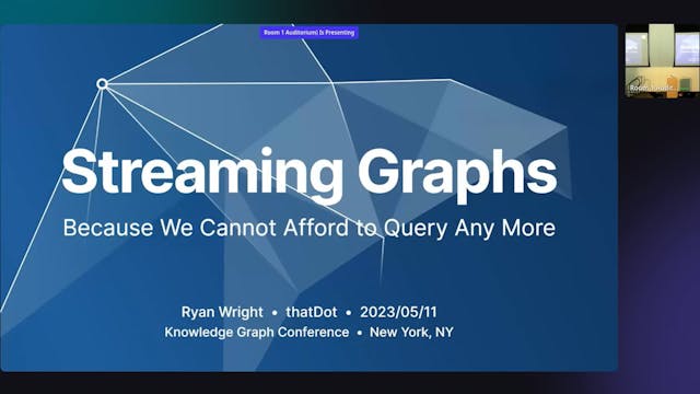 Streaming Graphs, Because We Cannot A...