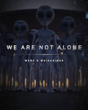 We Are Not Alone - Extraterrestrial V...