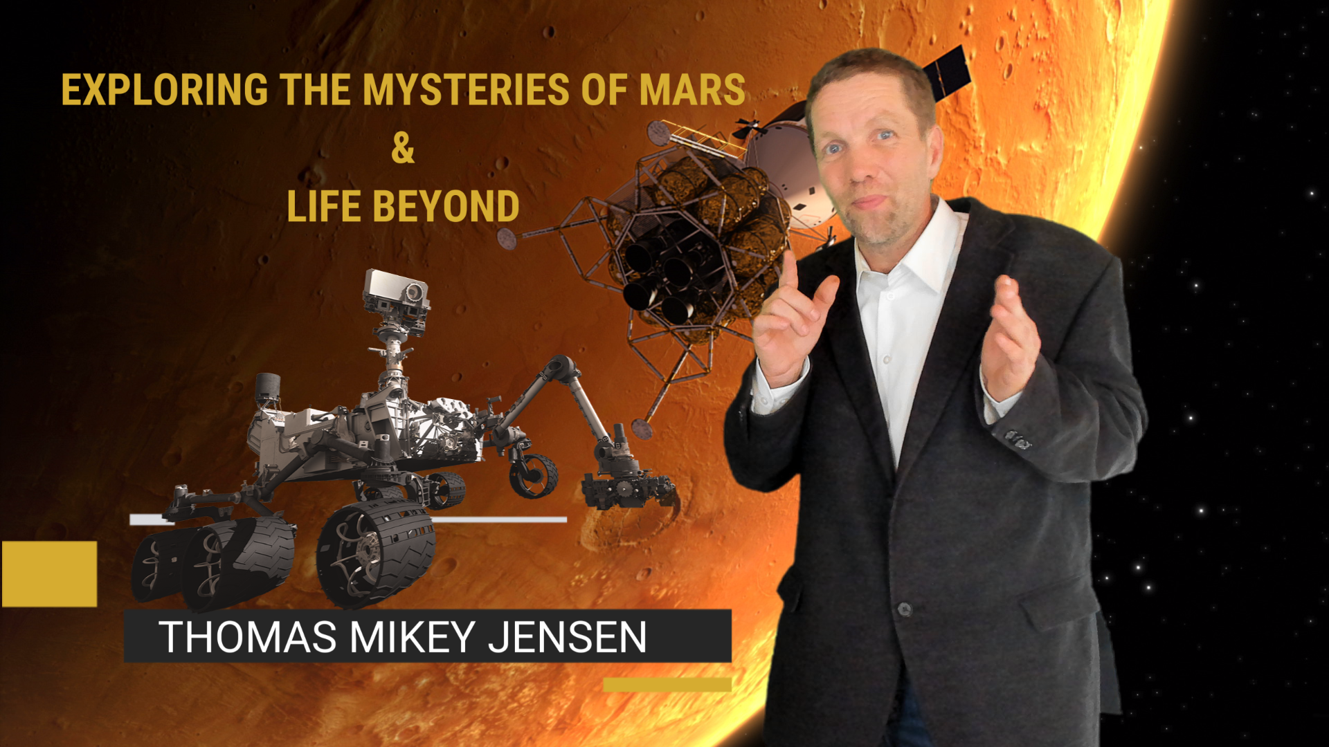 Exploring The Mysteries of Mars & Life Beyond
