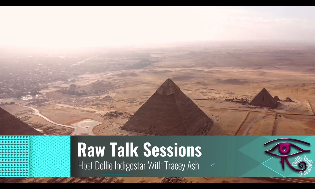Raw Talk Sessions With Dollie IndigoStar - Tracy Ash At The Temple of Isis Egypt