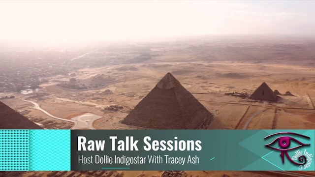 Raw Talk Sessions With Dollie IndigoStar - Tracy Ash At The Temple of Isis Egypt