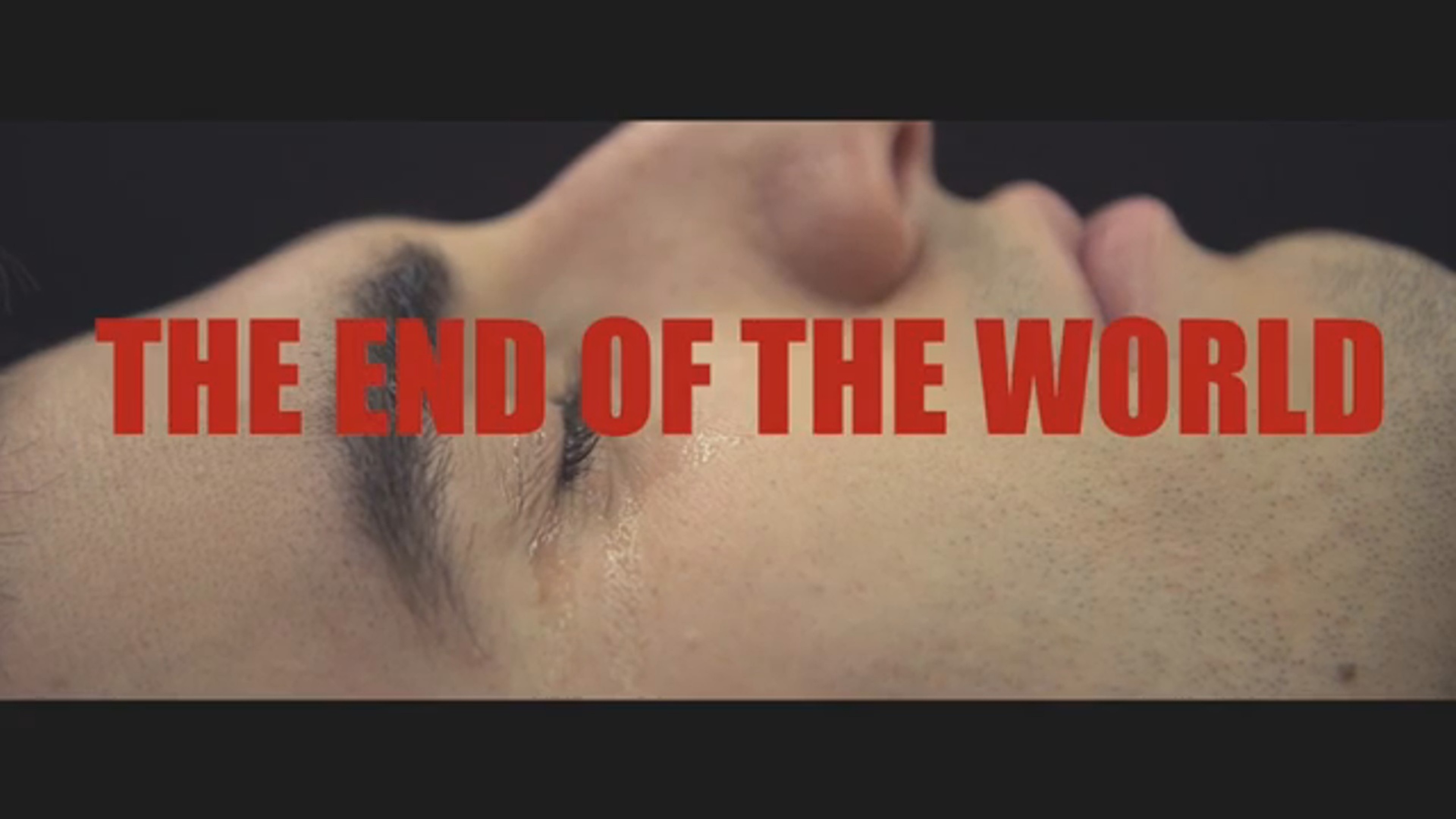 THE END OF THE WORLD