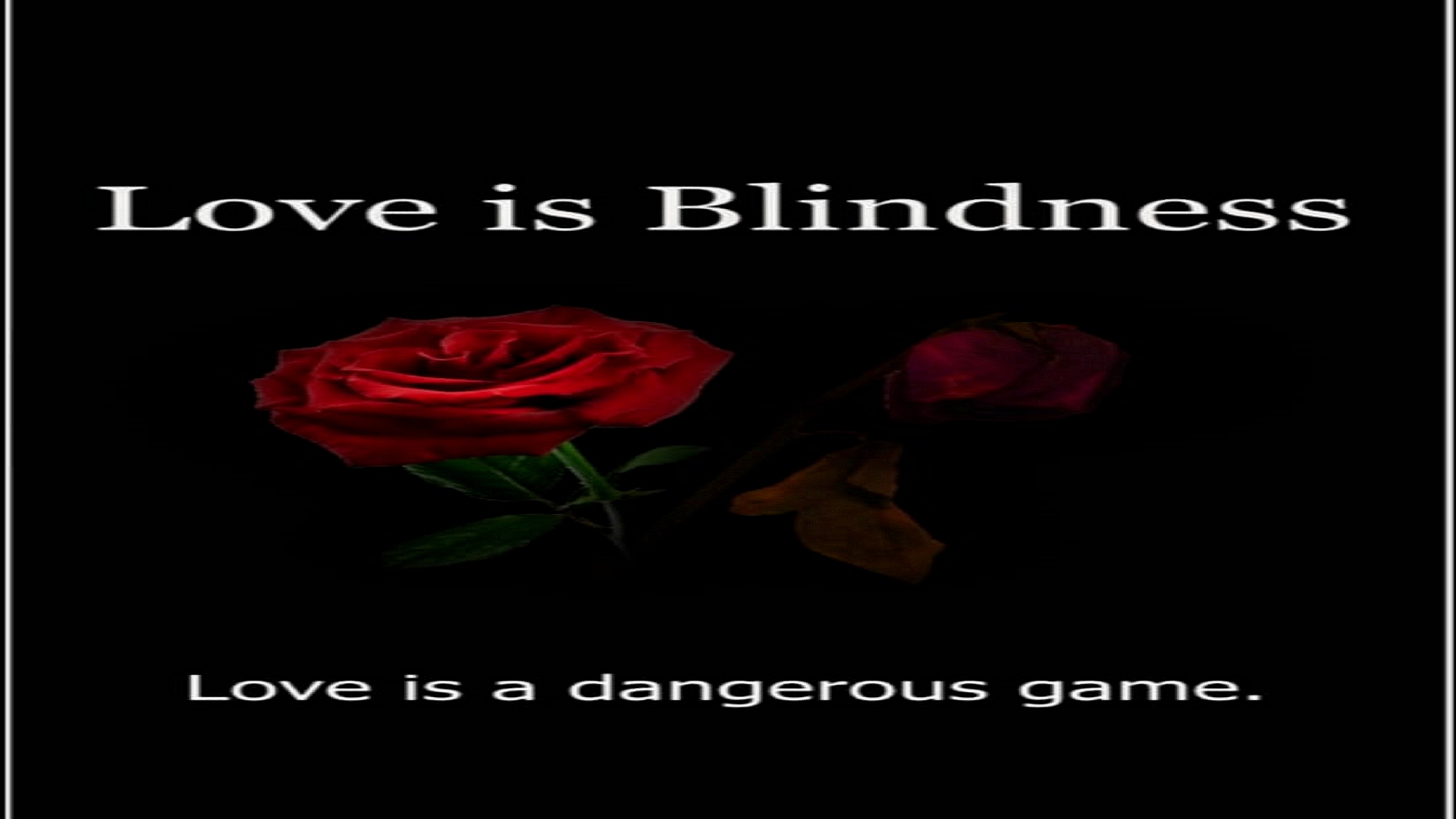 Love Is Blindness