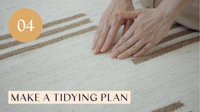 Lesson 04: Make a Tidying Plan