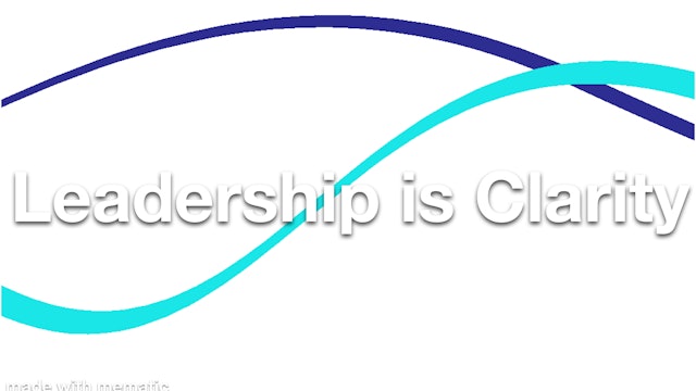 Leadership is Clarity
