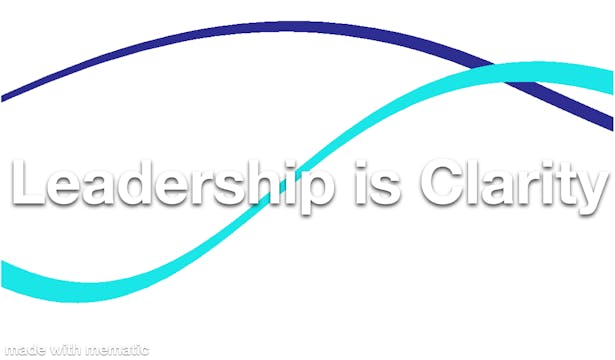 Leadership is Clarity