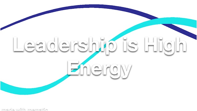 Leadership is High Energy