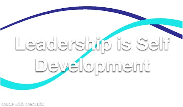 Leadership is Self Development