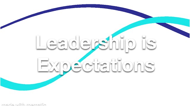 Leadership is Expectations