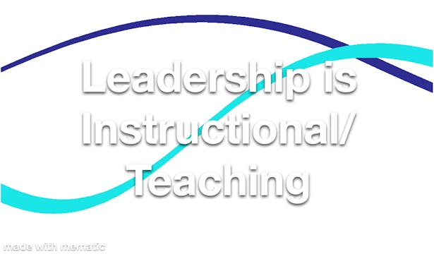 Leadership is Instructional Teaching