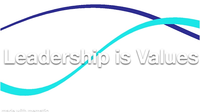 Leadership is Values