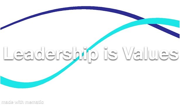 Leadership is Values