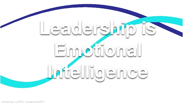 Leadership is Emotional Intelligence