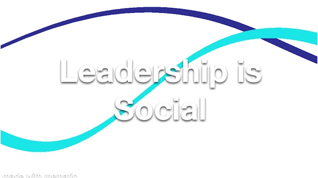 Leadership is Social