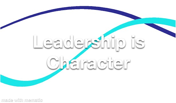 Leadership is Character