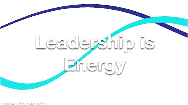 Leadership is Energy