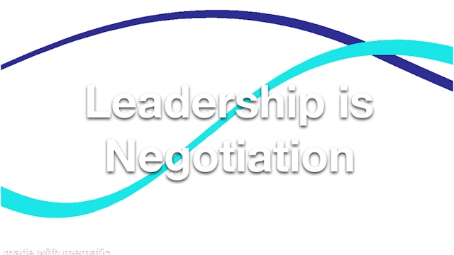 Leadership is Negotiation