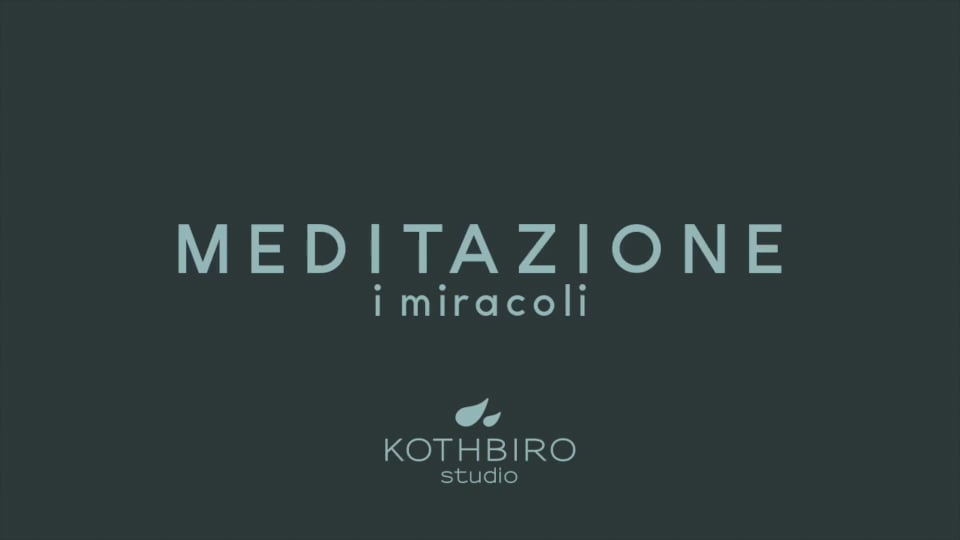 Meditazione - i miracoli