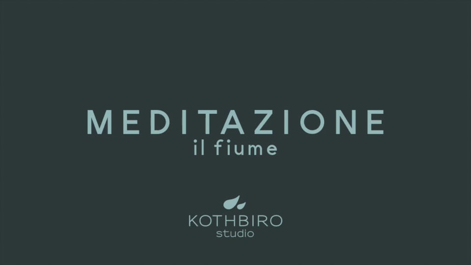 Meditazione - il fiume