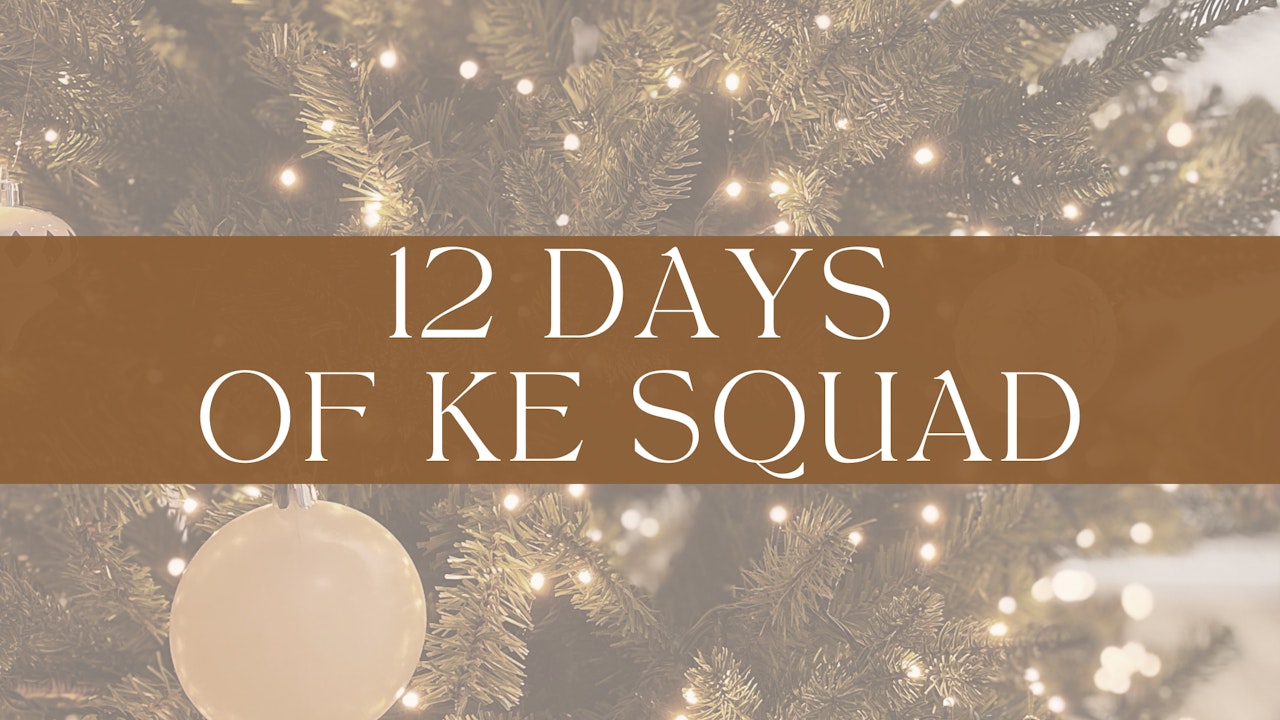 12 Days Of KE Squad