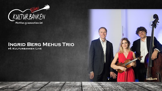 Ingrid Berg Mehus Trio