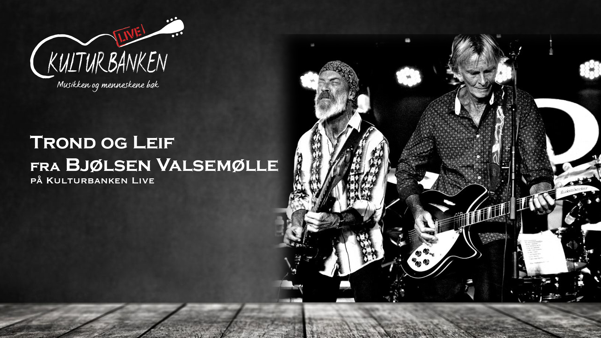 Trond & Leif fra Bjølsen Valsemølle
