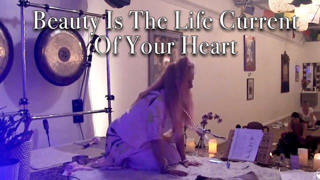 Beauty Is The Life Current Of Your Heart