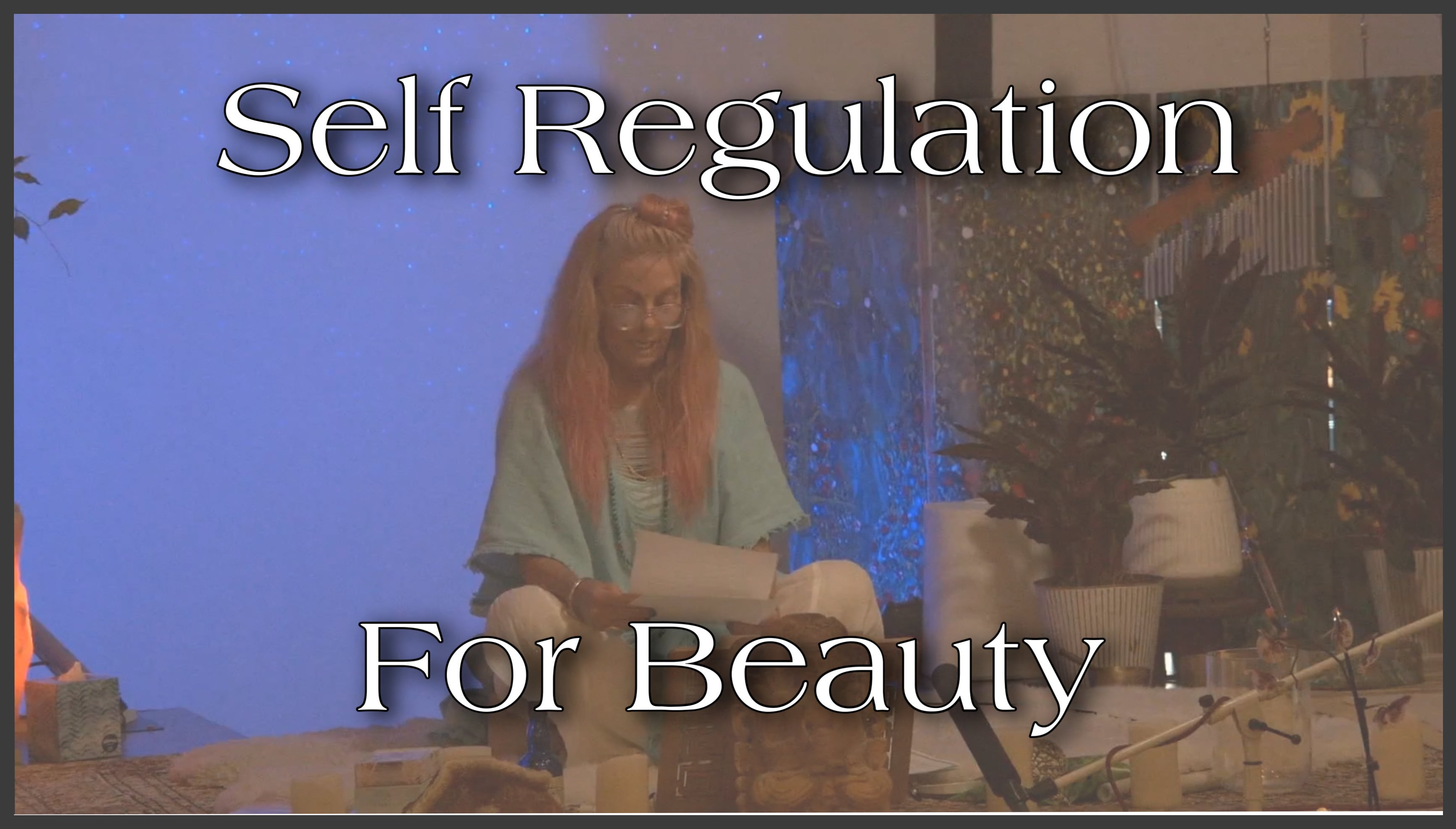 Self-Regulation For Beauty