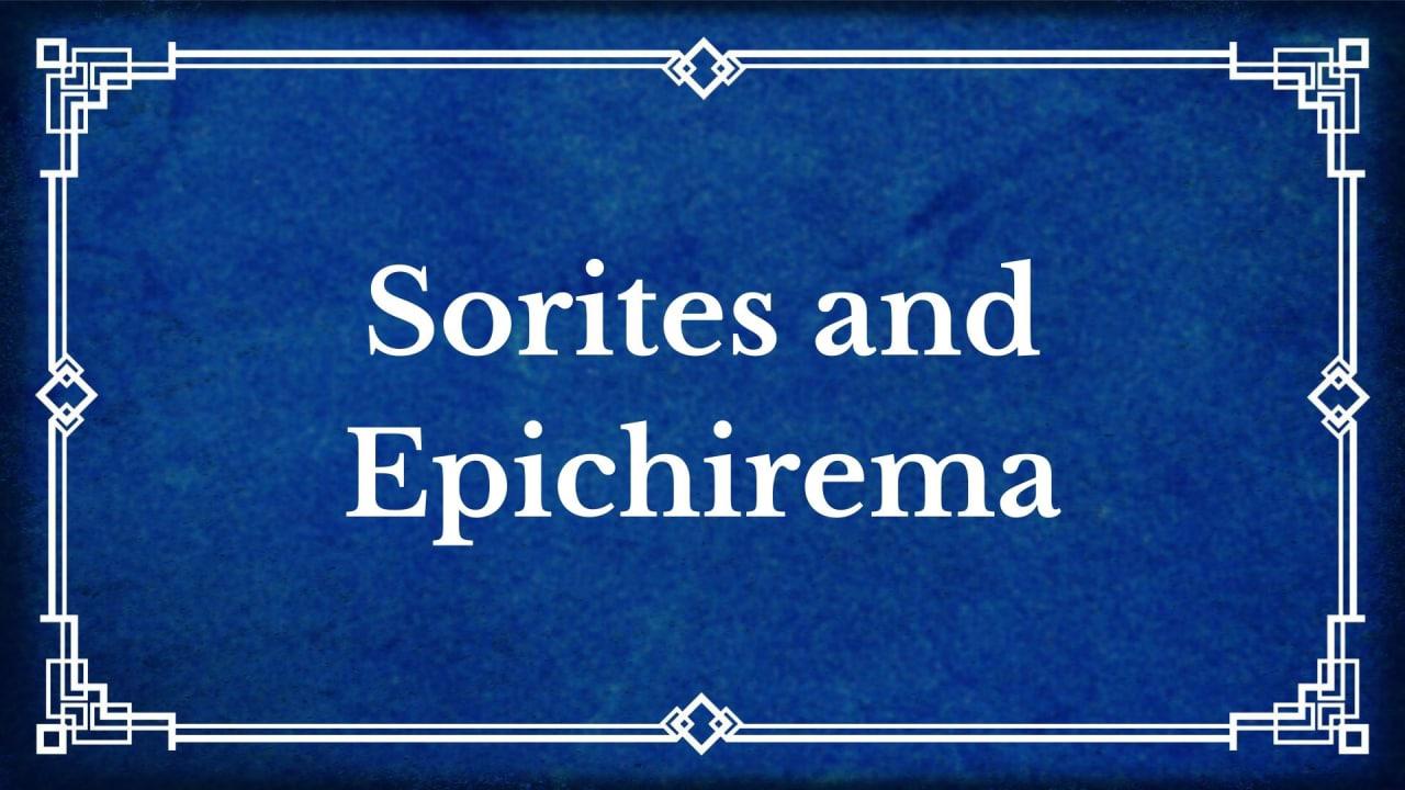 16. Sorites and Epichirema