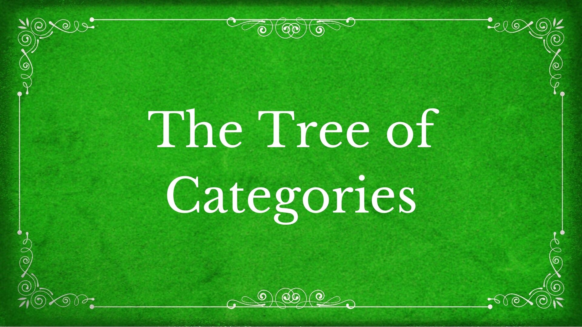 4. The Tree of Categories