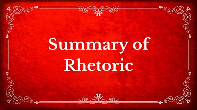 27. Summary of Rhetoric