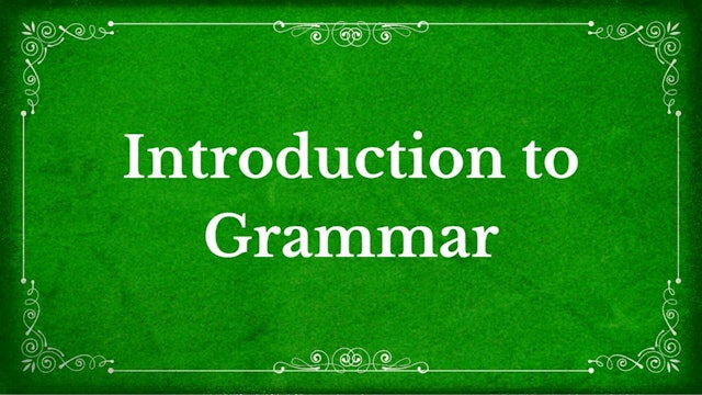 2. The Trivium - Introduction to Grammar 