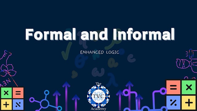 4. Formal and Informal Logic