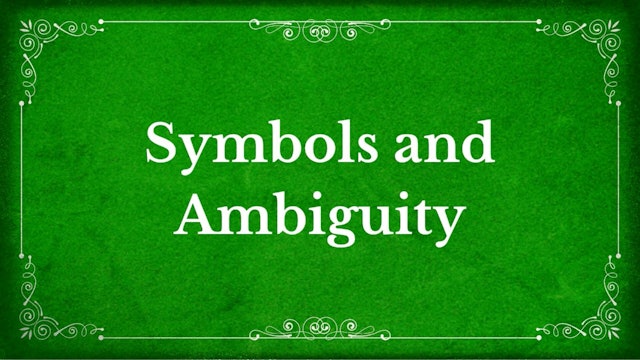6. Symbols and Ambiguity