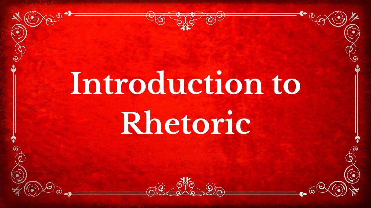 19. Rhetoric Introduction